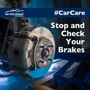 Stop and Check Your Brakes – Be Car Care AwareBe Car Care Aware